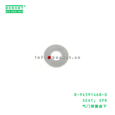 8-94391468-0 Spring Seat 8943914680 For ISUZU FVZ34 VC46 6UZ1 6HK1