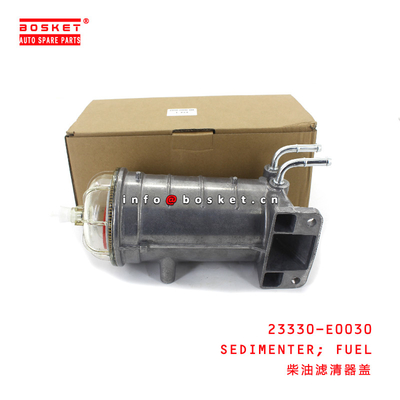 23330-E0030 FUEL SEDIMENTER for ISUZU HINO500 700 J08E