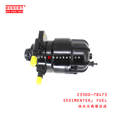 23300-78473 Fuel Sedimenter for ISUZU HINO