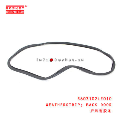5603102LE010 Back Door Weatherstrip  for ISUZU JAC