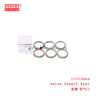 1-11711076-0 Valve Insert Seat  suitable for ISUZU  6WA1 1117110760