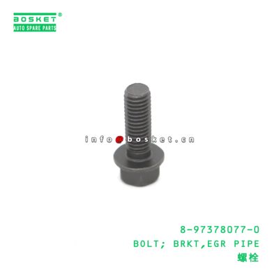 8-97378077-0 Exhaust Gas Recirculation Pipe Brkt Bolt suitable for ISUZU   8973780770