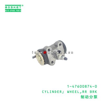 1-47600874-0 CYLINDER; WHEEL,RR BRK suitable for ISUZU  1476008740