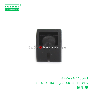 8-94447303-1 SEAT; BALL,CHANGE LEVER suitable for ISUZU FSR113 6BD1 8944473031