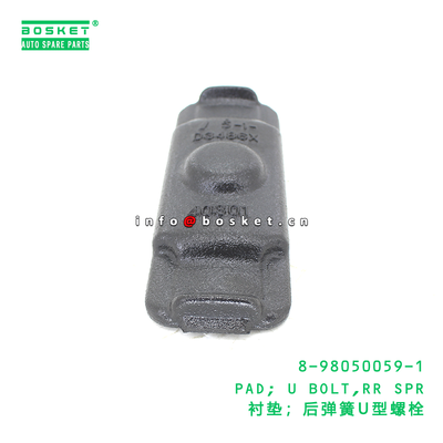8-98050059-1 PAD; U BOLT,RR SPR suitable for ISUZU   8980500591