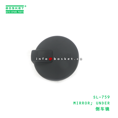 SL-759 MIRROR; UNDER suitable for ISUZU CXZ81 10PE1 SL-759