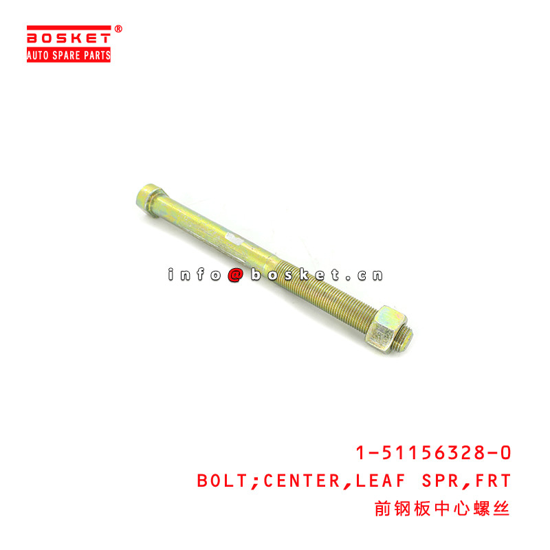 1-51156328-0 Front Leaf Spring Center Bolt 1511563280 For ISUZU FVR34 6HK1T