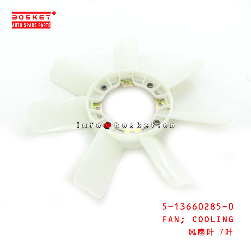 5-13660285-0 Cooling Fan 5136602850 For ISUZU NKR55 4JB1