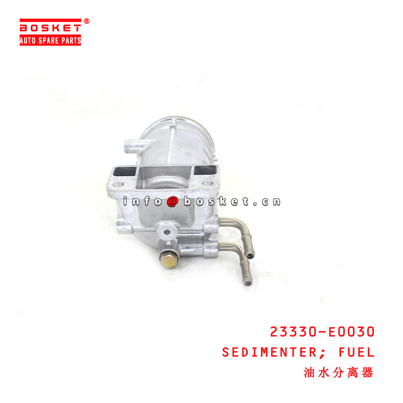 23330-E0030 Fuel Sedimenter for ISUZU HINO500 700 J08E