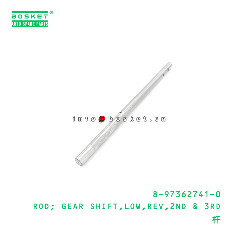 8-97362741-0 ROD; GEAR SHIFT,LOW,REV,2ND & 3RD suitable for ISUZU  8973627410