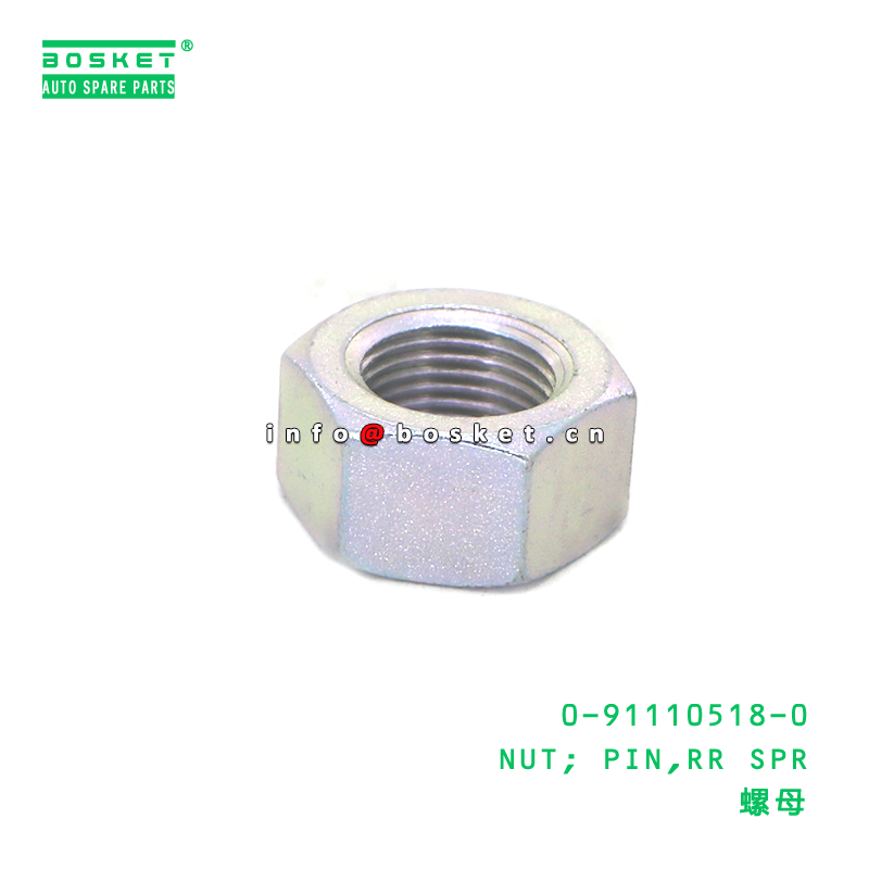 0-91110518-0 NUT; PIN,RR SPR suitable for ISUZU VC46 6UZ1 0911105180