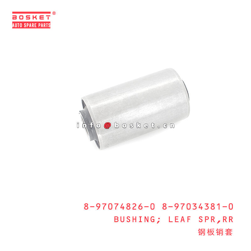 8-97074826-0 8-97034381-0 Rear Leaf Spring Bushing for ISUZU NKR55 4JB1